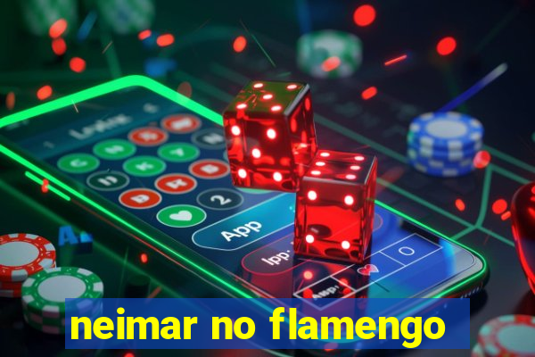 neimar no flamengo