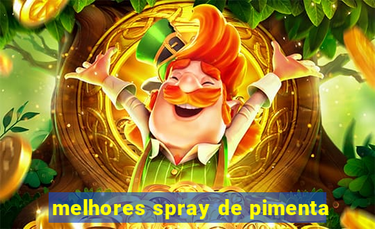 melhores spray de pimenta