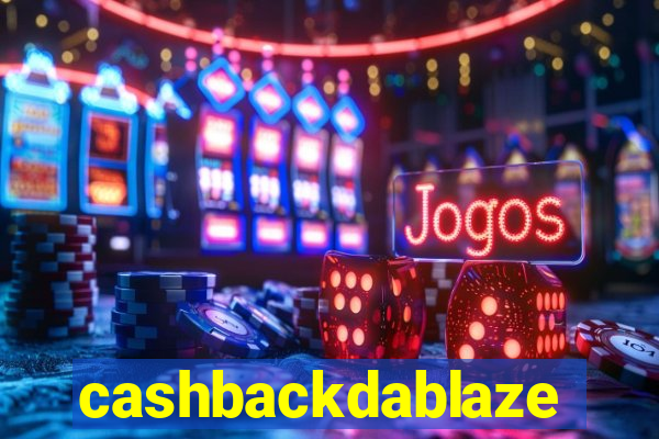 cashbackdablaze