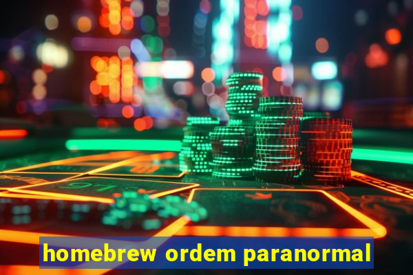 homebrew ordem paranormal