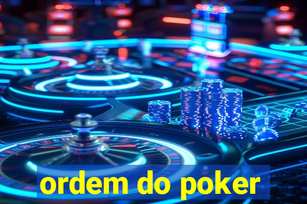 ordem do poker