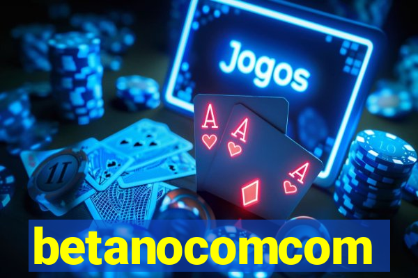 betanocomcom