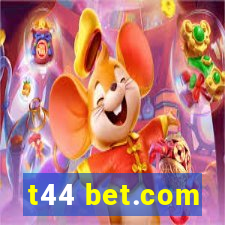 t44 bet.com