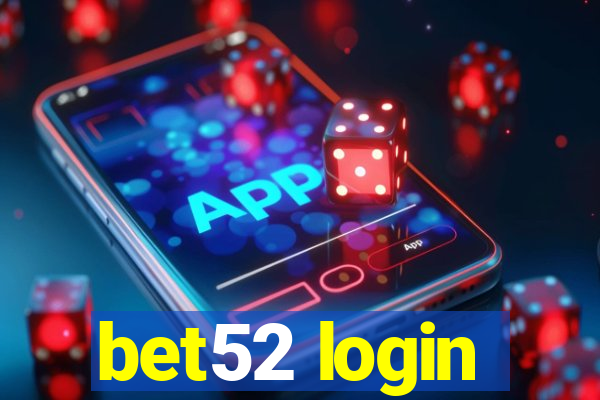 bet52 login