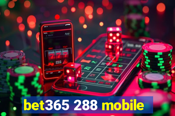 bet365 288 mobile