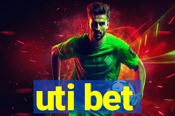 uti bet