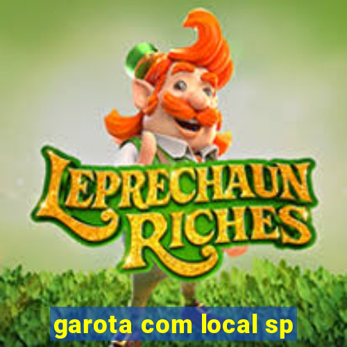 garota com local sp