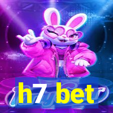 h7 bet