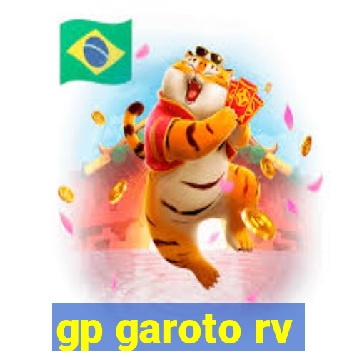 gp garoto rv