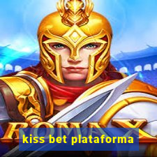 kiss bet plataforma