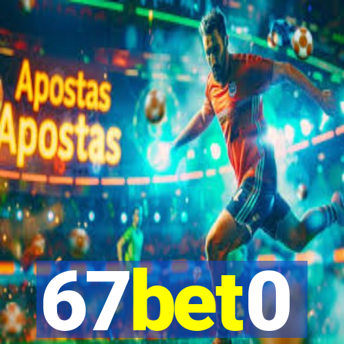 67bet0