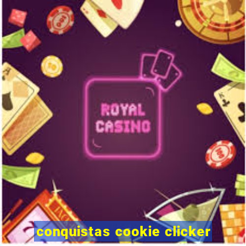 conquistas cookie clicker