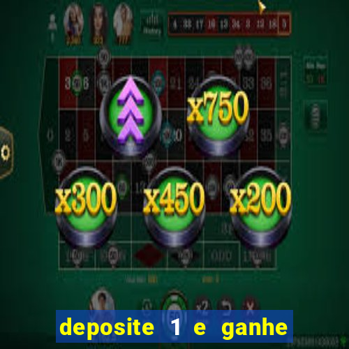 deposite 1 e ganhe 10 vai de bet