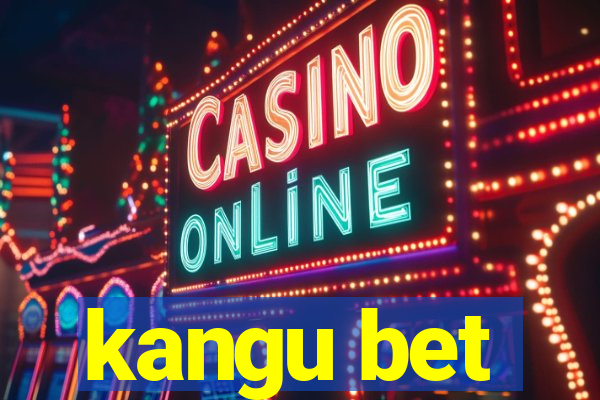 kangu bet