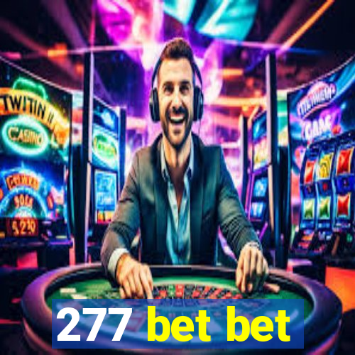 277 bet bet