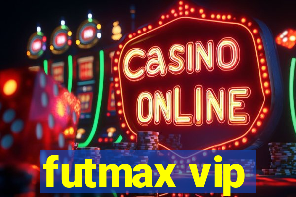 futmax vip