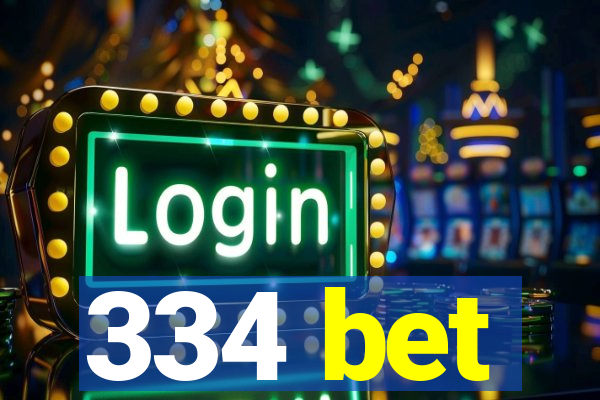 334 bet