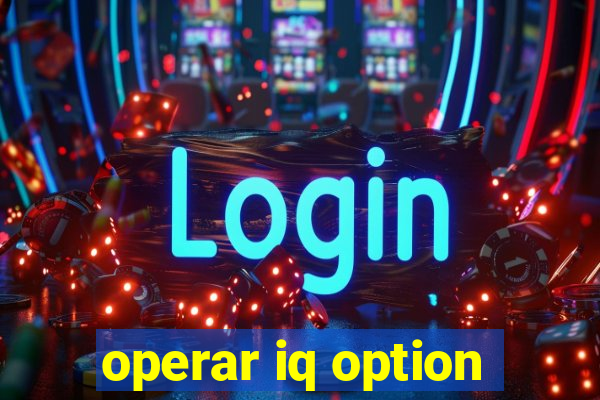 operar iq option