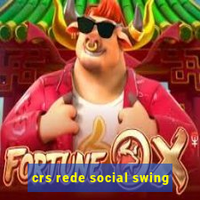 crs rede social swing