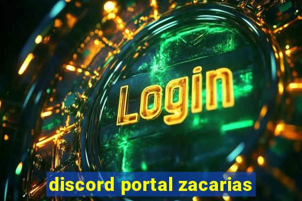 discord portal zacarias