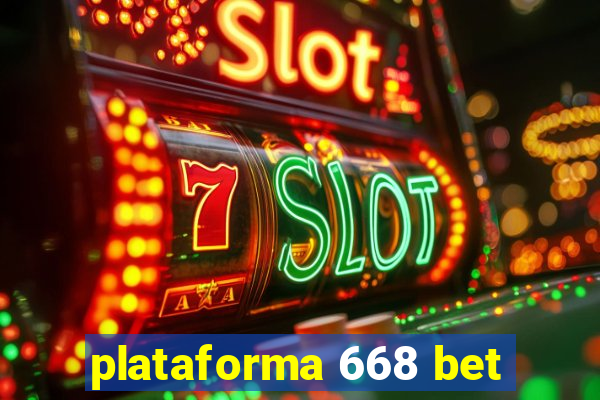 plataforma 668 bet