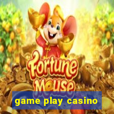 game play casino