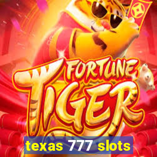 texas 777 slots