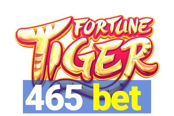 465 bet