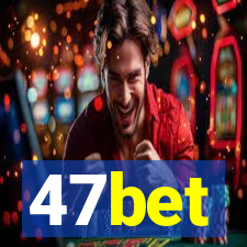 47bet