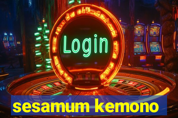 sesamum kemono