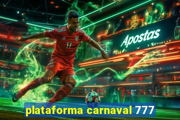 plataforma carnaval 777