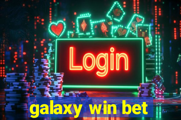 galaxy win bet