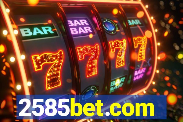 2585bet.com