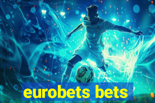 eurobets bets