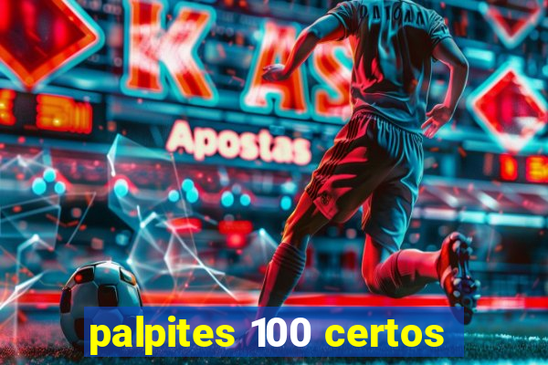 palpites 100 certos