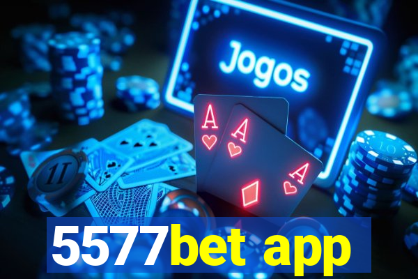 5577bet app