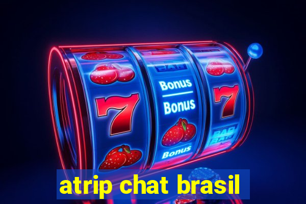 atrip chat brasil