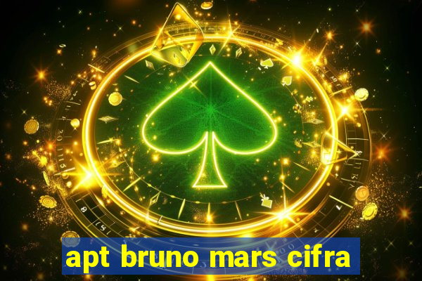 apt bruno mars cifra