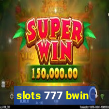 slots 777 bwin