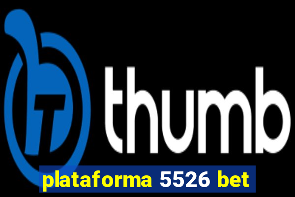 plataforma 5526 bet