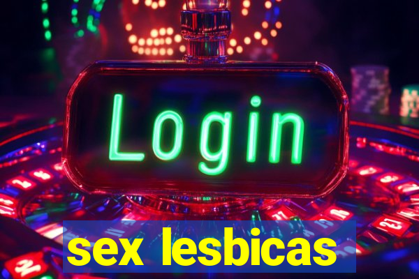 sex lesbicas