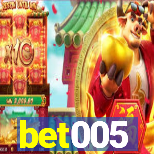 bet005