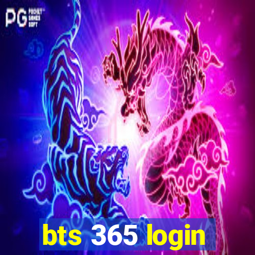 bts 365 login