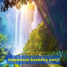 fluminense bandeira emoji