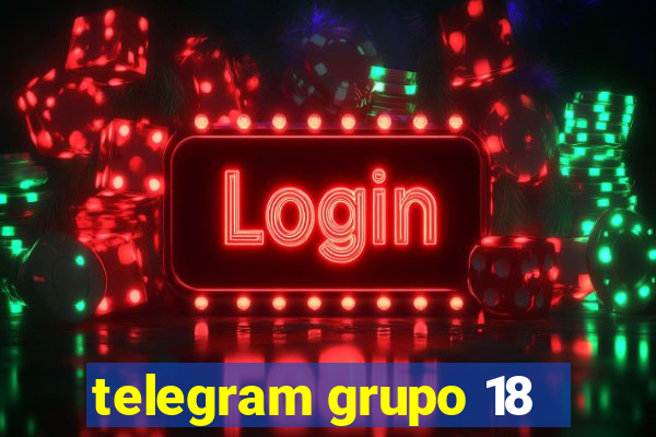 telegram grupo 18