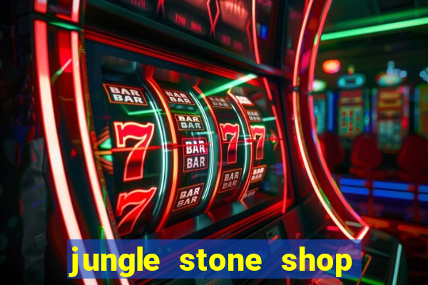 jungle stone shop reclame aqui