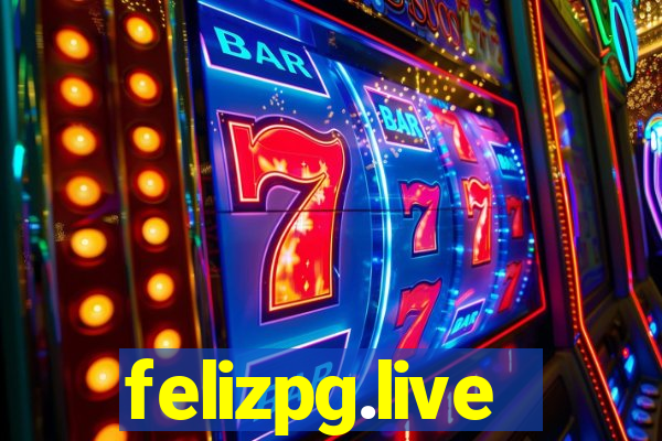 felizpg.live