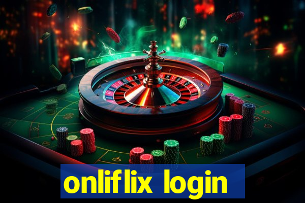 onliflix login