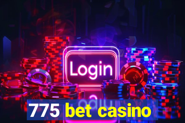 775 bet casino