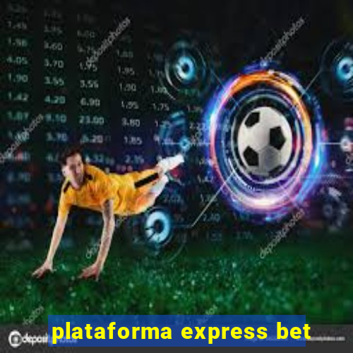 plataforma express bet